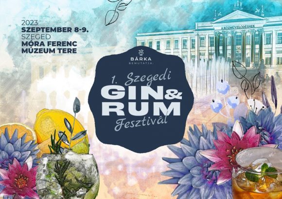 Először rendezik meg a Szegedi Gin & Rum Fesztivál 