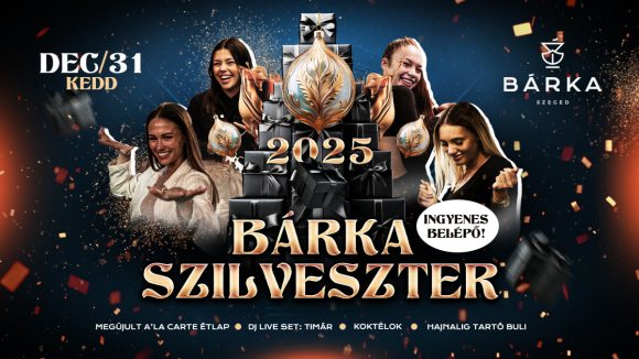 Szeged. Szilveszter. Bárka. 