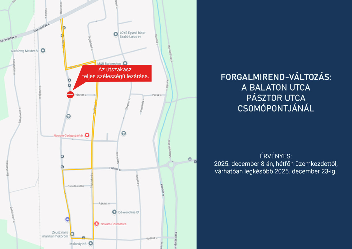 Teljes szélességében lezárják a Balaton utca és a Pásztor utca csomópontját Debrecenben