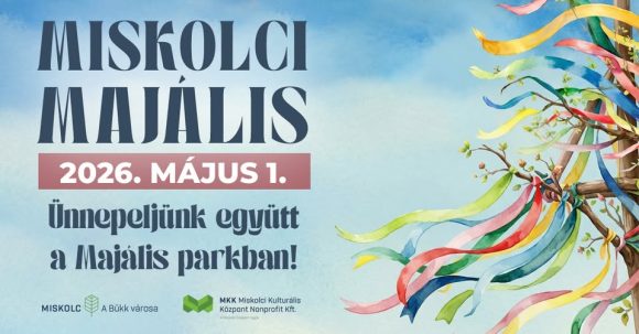 Május 1-jei programok Miskolcon