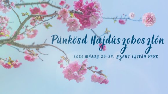 Pünkösdi programok Hajdúszoboszlón